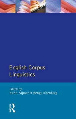 English Corpus Linguistics by Karin Aijmer