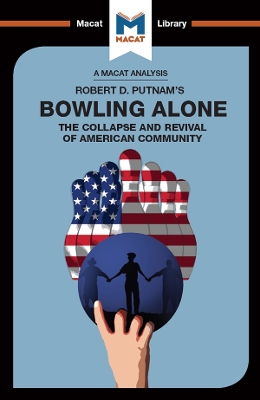 An Analysis of Robert D. Putnam's Bowling Alone by Elizabeth Morrow