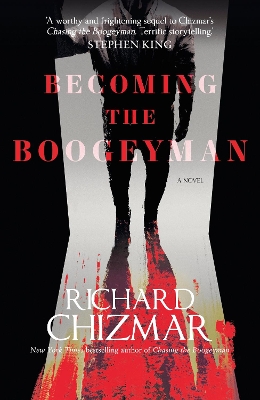 Becoming the Boogeyman by Richard Chizmar