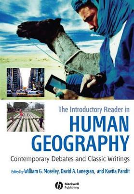 The Introductory Reader in Human Geography by William G. Moseley