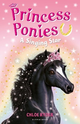 Princess Ponies 8: A Singing Star by Chloe Ryder
