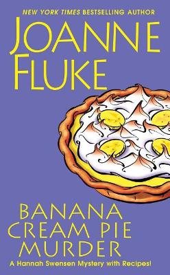 Banana Cream Pie Murder by Joanne Fluke