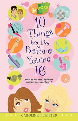 10 Things to Do Before You're 16 book