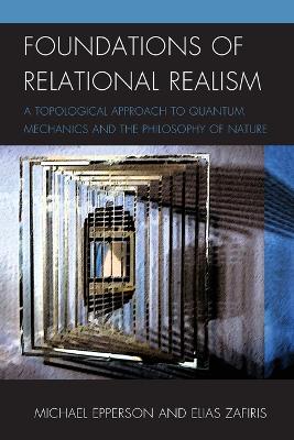 Foundations of Relational Realism book