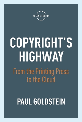 Copyright's Highway: From the Printing Press to the Cloud, Second Edition book