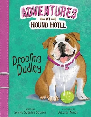 Adventures At Hound Hotel: Drooling Dudley book