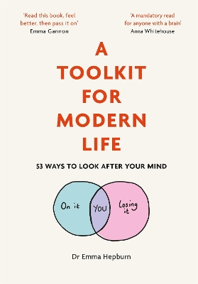 A Toolkit for Modern Life: 53 Ways to Look After Your Mind book