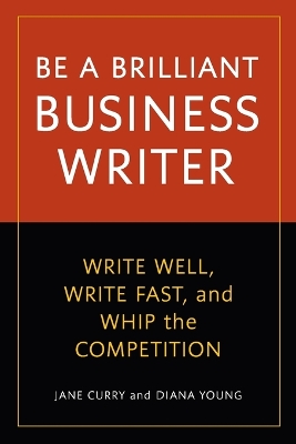 Be A Brilliant Business Writer book