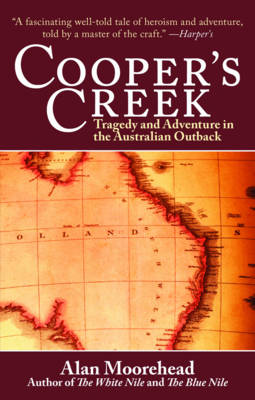 Cooper's Creek by Alan Moorehead