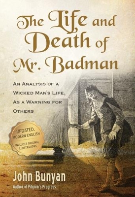 The Life and Death of Mr. Badman by John Bunyan