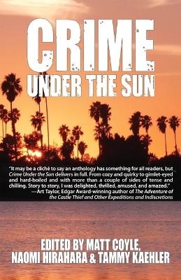 Crime Under the Sun: A Sisters in Crime Anthology book