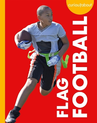 Curious about Flag Football by Thomas K Adamson