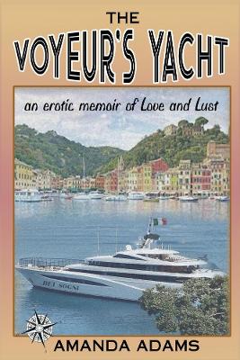 The Voyeur's Yacht book