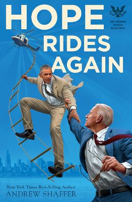 Hope Rides Again: An Obama Biden Mystery book