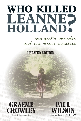 Who Killed Leanne Holland?: One girl's murder and one man's injustice book