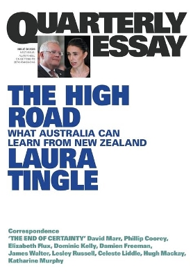 The High Road: What Australia Can Learn From New Zealand: Quarterly Essay 80 book