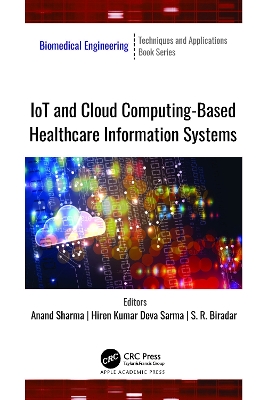 IoT and Cloud Computing-Based Healthcare Information Systems book