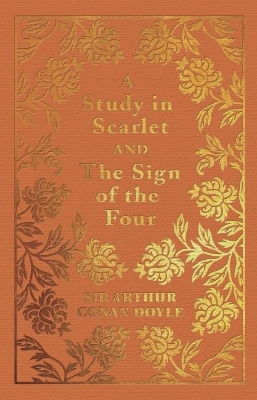 A A Study in Scarlet & the Sign of the Four by Arthur Conan Doyle