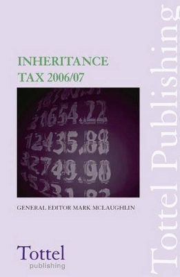 Inheritance Tax: 2006-2007 book