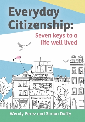 Citizenship: Seven keys to a life well lived: 2024 book