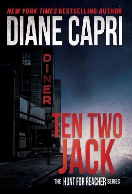 Ten Two Jack: The Hunt for Jack Reacher Series book