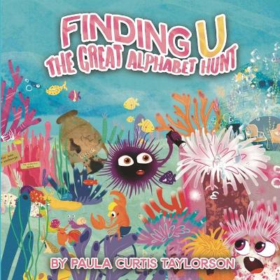 Finding U: The Great Alphabet Hunt book