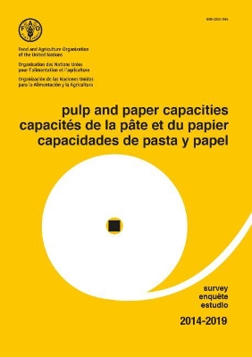 Pulp and Paper Capacities Survey 2014-2019 (Trilingual Edition) book