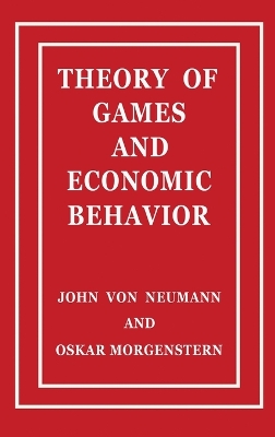 Theory of Games and Economic Behavior by John von Neumann