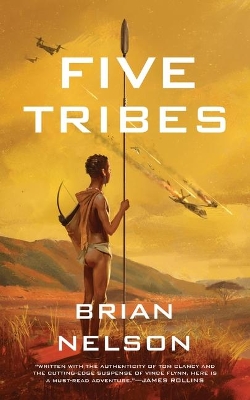 Five Tribes by Brian A Nelson