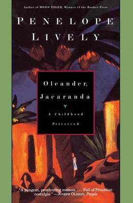 Oleander, Jacaranda by Penelope Lively