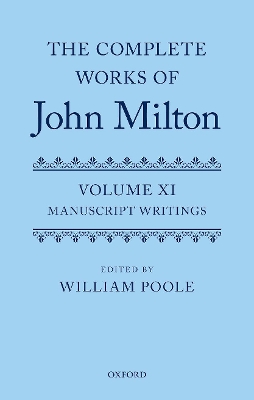 The Complete Works of John Milton: Volume XI: Manuscript Writings book