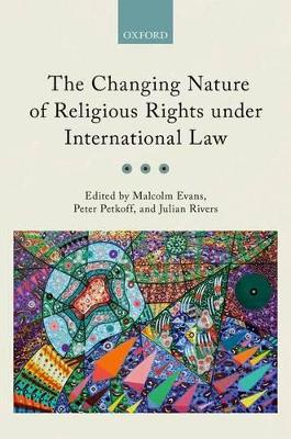 Changing Nature of Religious Rights under International Law book