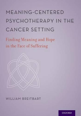 Meaning-Centered Psychotherapy in the Cancer Setting book