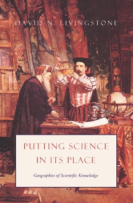 Putting Science in Its Place by David N Livingstone