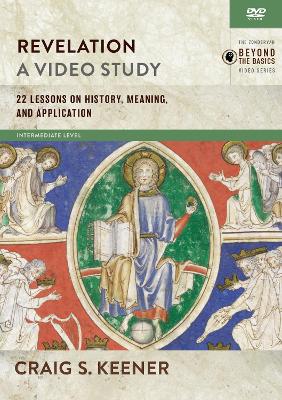 Revelation, A Video Study: 22 Lessons on History, Meaning, and Application by Craig S. Keener