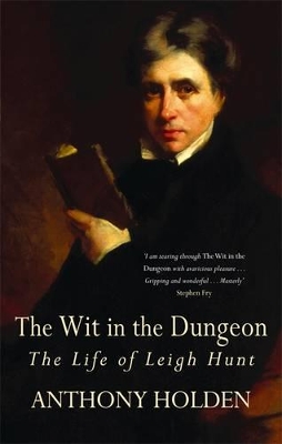 The Wit in the Dungeon by Anthony Holden