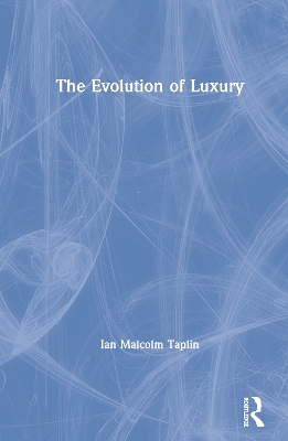 The Evolution of Luxury book
