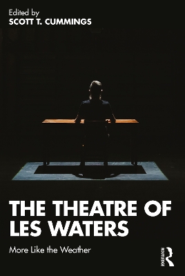 The Theatre of Les Waters: More Like the Weather book