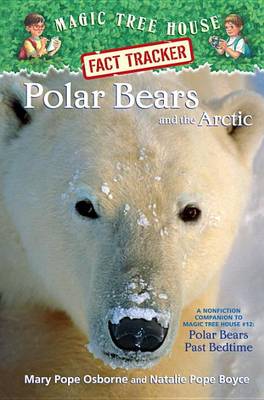 Polar Bears and the Arctic by Mary Pope Osborne