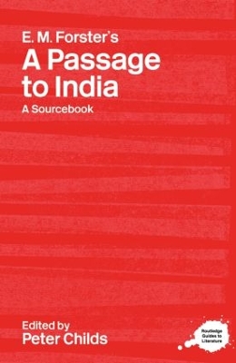 E.M. Forster's A Passage to India by Peter Childs