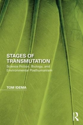 Environmental Posthumanism in Literature and Science by Tom Idema