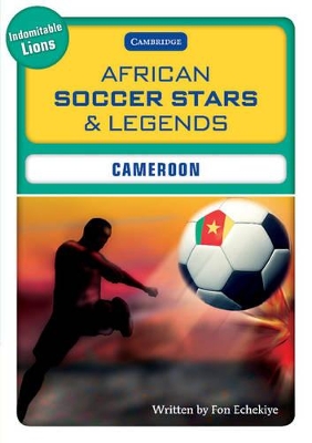 African Soccer Stars and Legends: Cameroon book