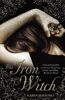 The Iron Witch by Karen Mahoney