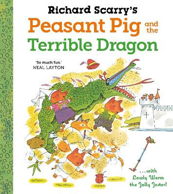Richard Scarry's Peasant Pig and the Terrible Dragon book