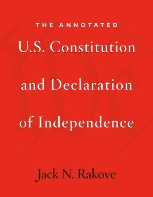 Annotated U.S. Constitution and Declaration of Independence book