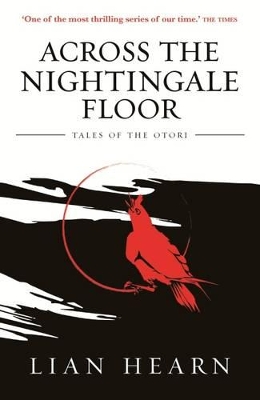 Across the Nightingale Floor: Book 1 Tales of the Otori by Lian Hearn