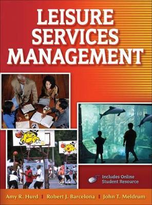 Leisure Services Management by Amy R. Hurd