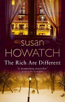 Rich Are Different by Susan Howatch