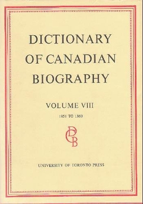 Dictionary of Canadian Biography / Dictionaire Biographique du Canada by Francess Halpenny