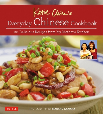 Katie Chin's Everyday Chinese Cookbook book